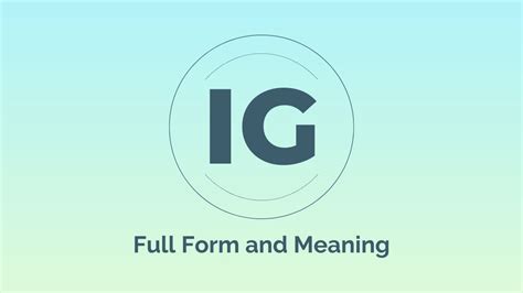 ig full form meaning.